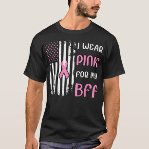 Ich trage Rosa für meine Beste Freundin Rosa Brust T-Shirt