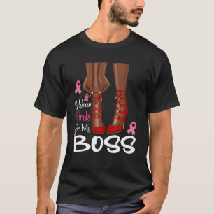Ich trage Rosa für meine Boss Ribbon Melanin Schwa T-Shirt