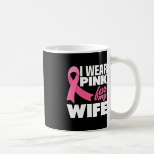 Ich trage Rosa für meine Ehefrau Brustkrebs-Bewuss Kaffeetasse