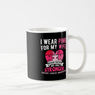 Ich trage Rosa für meine Ehefrau Brustkrebs Bewuss Kaffeetasse