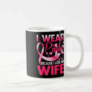 Ich trage Rosa für meine Ehefrau Brustkrebs-Bewuss Kaffeetasse