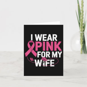Ich trage Rosa für meine Ehefrau Brustkrebs Bewuss Karte