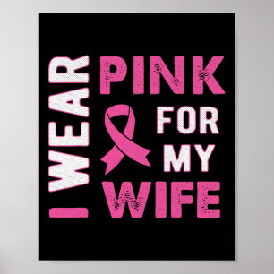 Ich trage Rosa für meine Ehefrau Brustkrebs-Bewuss Poster