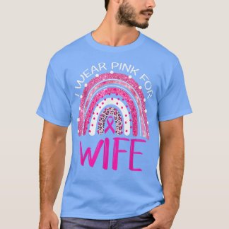 Ich trage rosa für meine Ehefrau, die den Brustkre T-Shirt