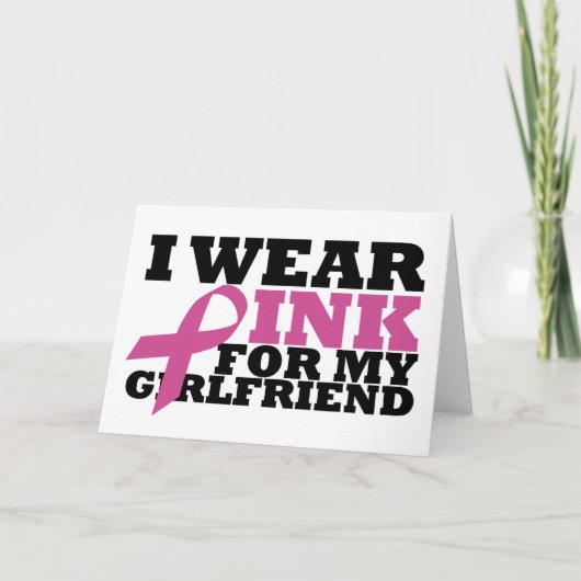 Ich trage Rosa für meine Freundin-Karte Karte (Vorderseite)