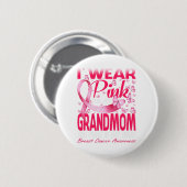 Ich trage Rosa für meine Großmutter Brustkrebs Button (Vorne & Hinten)