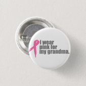 Ich trage Rosa für meine Großmutter Button (Vorne & Hinten)