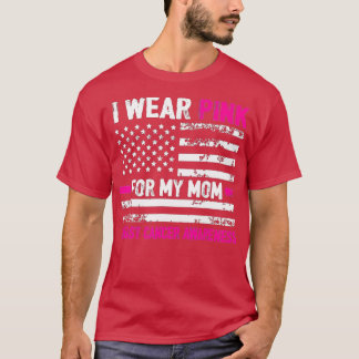 Ich trage Rosa für meine Mama American Flag Brustk T-Shirt