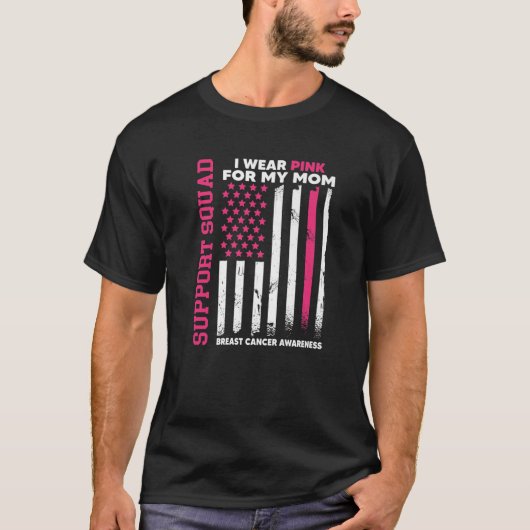 Ich trage Rosa für meine Mama Breast Support Cance T-Shirt (Vorderseite)