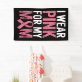 Ich trage Rosa für meine Mama Brustkrebs-Bewusstse Banner (Insitu)
