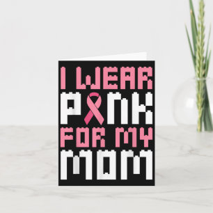 Ich trage Rosa für meine Mama Brustkrebs-Bewusstse Karte