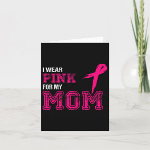 Ich trage Rosa für meine Mama Brustkrebs-Bewusstse Karte