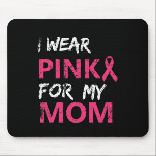 Ich trage Rosa für meine Mama Brustkrebs Bewusstse Mousepad