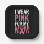 Ich trage Rosa für meine Mama Brustkrebs-Bewusstse Pappteller (Vorderseite)