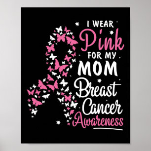 Ich trage Rosa für meine Mama Brustkrebs-Bewusstse Poster