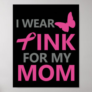 Ich trage Rosa für meine Mama Brustkrebs Bewusstse Poster