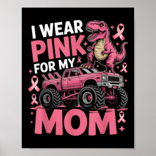 Ich trage Rosa für meine Mama Brustkrebs-Bewusstse Poster