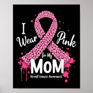 Ich trage Rosa für meine Mama Brustkrebs Bewusstse Poster
