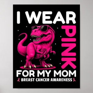 Ich trage Rosa für meine Mama Brustkrebs-Bewusstse Poster