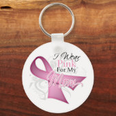 Ich trage Rosa für meine Mama Brustkrebs-Bewusstse Schlüsselanhänger (Vorderseite)