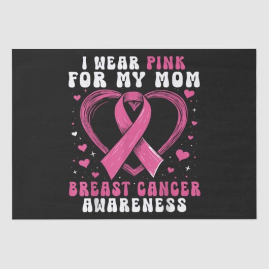 Ich trage Rosa für meine Mama Brustkrebs-Bewusstse Seidenpapier (Vorderseite)