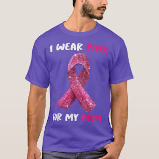 Ich trage Rosa für meine Mama Brustkrebs-Bewusstse T-Shirt