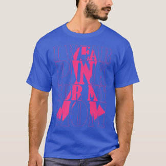 Ich trage Rosa für meine Mama Brustkrebs-Bewusstse T-Shirt