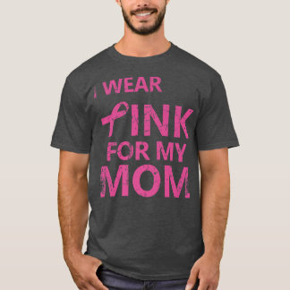 Ich trage Rosa für meine Mama Brustkrebs Bewusstse T-Shirt