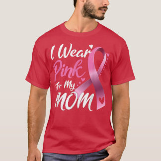 Ich trage Rosa für meine Mama Brustkrebs Bewusstse T-Shirt