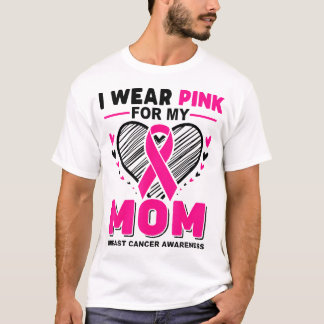 Ich trage Rosa für meine Mama Brustkrebs-Bewusstse T-Shirt