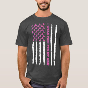 Ich trage Rosa für meine Mama Brustkrebs-Bewusstse T-Shirt