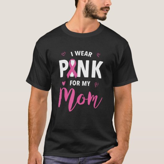 Ich trage Rosa für meine Mama Brustkrebs T-Shirt (Vorderseite)