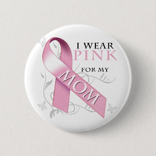 Ich trage Rosa für meine Mama Button