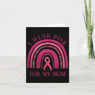 Ich trage Rosa für meine Mama rosa Ribbon Brustkre Karte