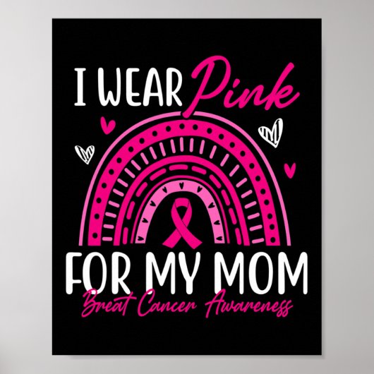 Ich trage Rosa für meine Mama rosa Ribbon Brustkre Poster (Vorne)