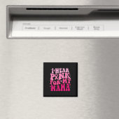 Ich trage Rosa für meine Mama Support Squads Breas Magnet (In Situ (Geschirrspüler))
