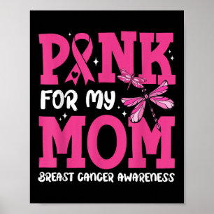 Ich trage rosa für meine Mama, um Brustkrebs zu un Poster