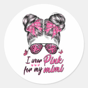 Ich trage Rosa für meine Mimi-Messy Bun Brustkrebs Runder Aufkleber