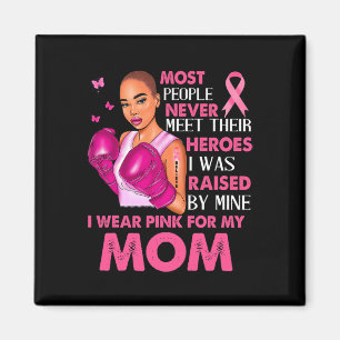 Ich trage Rosa für meine Mutter Brustkrebs-Bewusst Magnet