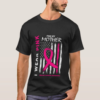 Ich trage Rosa für meine Mutter Brustkrebs USA-Fl T-Shirt