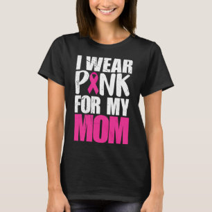 Ich trage Rosa für meine Mutter Brustkrebsbewussts T-Shirt