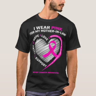 Ich trage Rosa für meine Mutter im Gesetz Brustkre T-Shirt