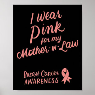 Ich trage Rosa für meine Mutter im Gesetz rosa Kre Poster