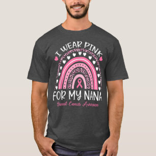 Ich trage Rosa für meine Nana-Rainbow-Leopard-Brus T-Shirt