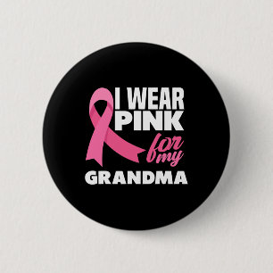 Ich trage Rosa für meine Oma Brustkrebsbewusstsein Button