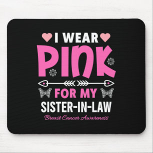 Ich trage Rosa für meine Schwägerin Brustkrebs Awa Mousepad