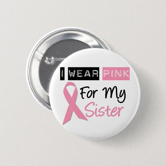 Ich trage Rosa für meine Schwester Button (Vorne & Hinten)
