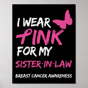 Ich trage Rosa für meine Schwesternschwester Brust Poster