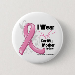 Ich trage Rosa für meine Schwiegermutter - Brustkr Button