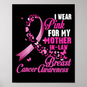 Ich trage Rosa für meine Schwiegermutter Brustkreb Poster